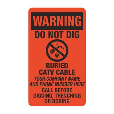 Warning Do Not Dig Buried CATV Cable - 3 1/2" x 6"